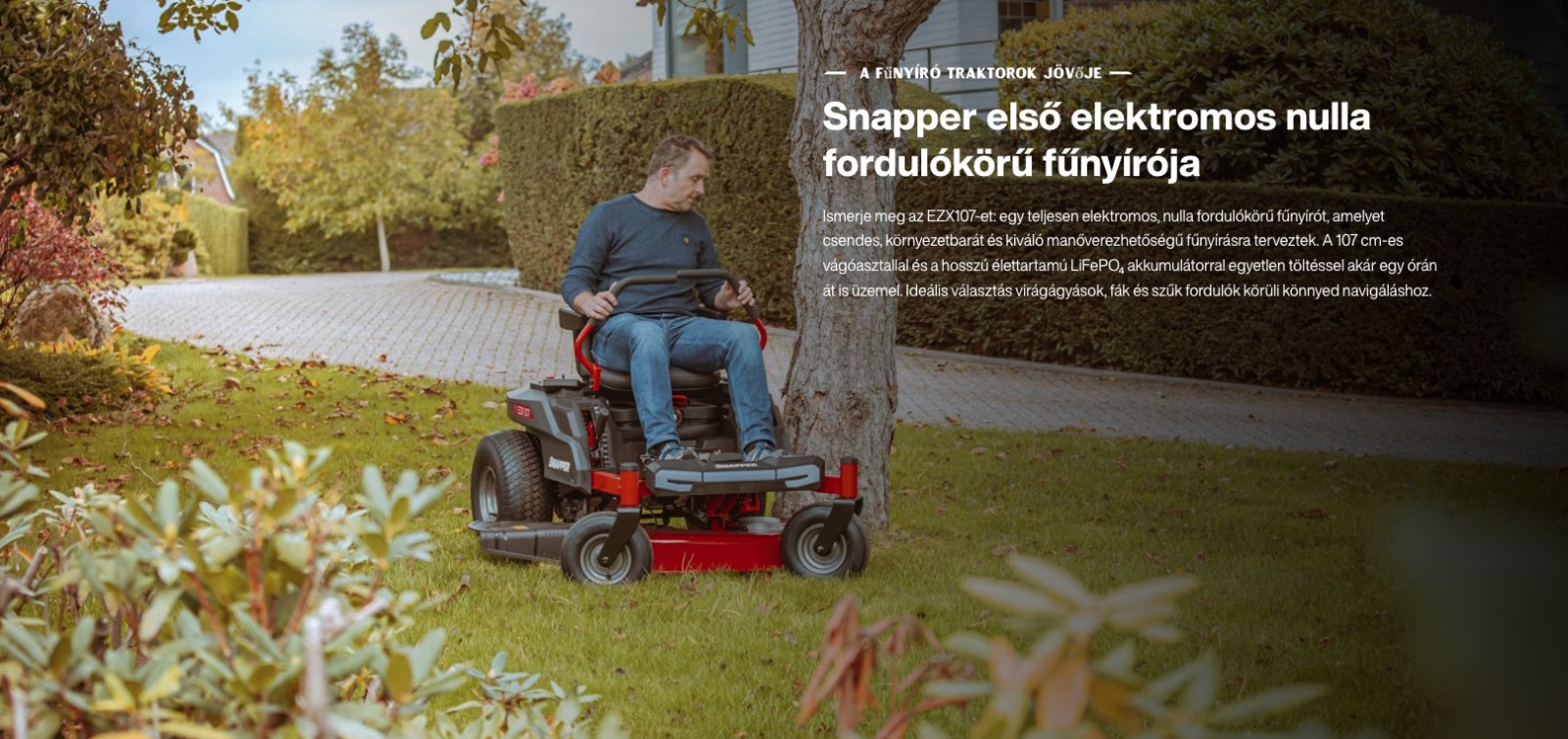 Snapper EZX107 helyben forduló aksis fűnyíró traktor 72V 44Ah 3,2kWh, munkaszélessége 107cm, töltés után 1 órás üzemidő, 7000m2/óra